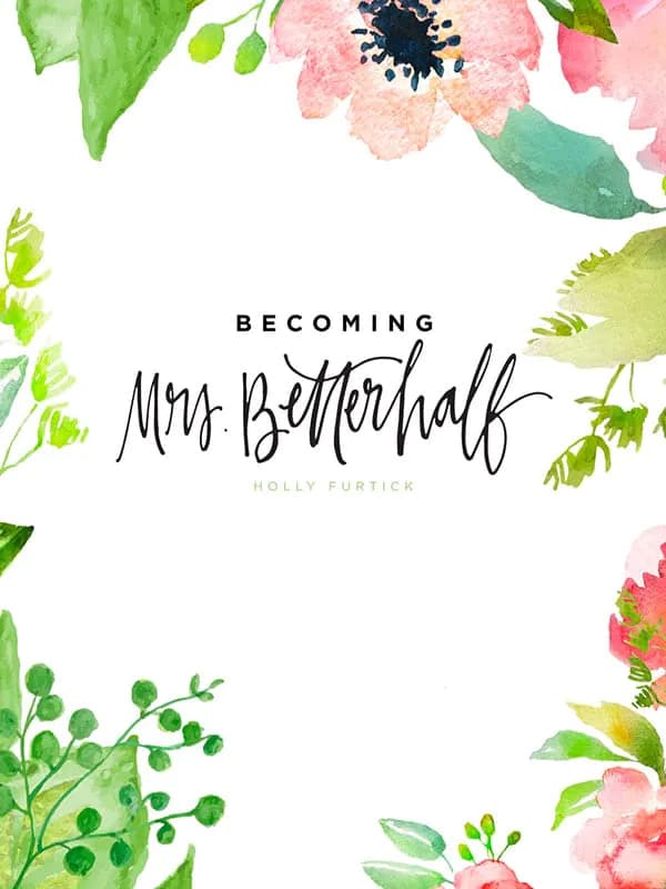 Becoming Mrs. Betterhalf